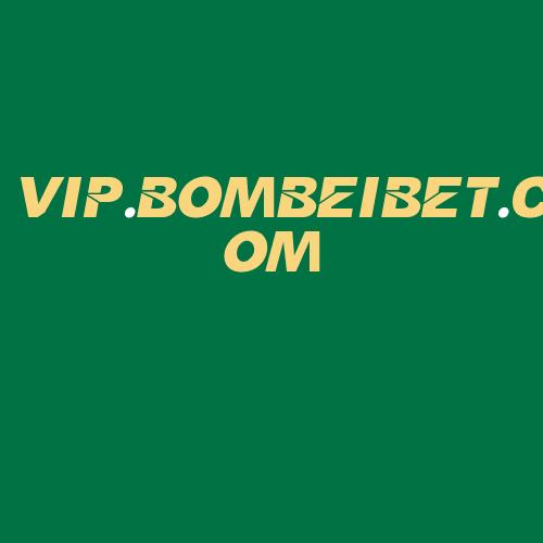 Logo da VIP.BOMBEIBET